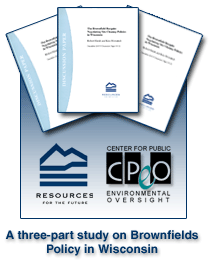 A three-part study on Brownfields Policy in Wisconsin